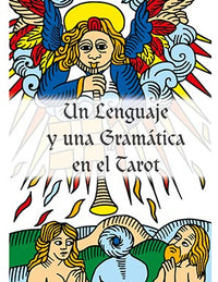 "Los Códigos Secretos del Tarot 1" by Philippe Camoin (in Spanish)